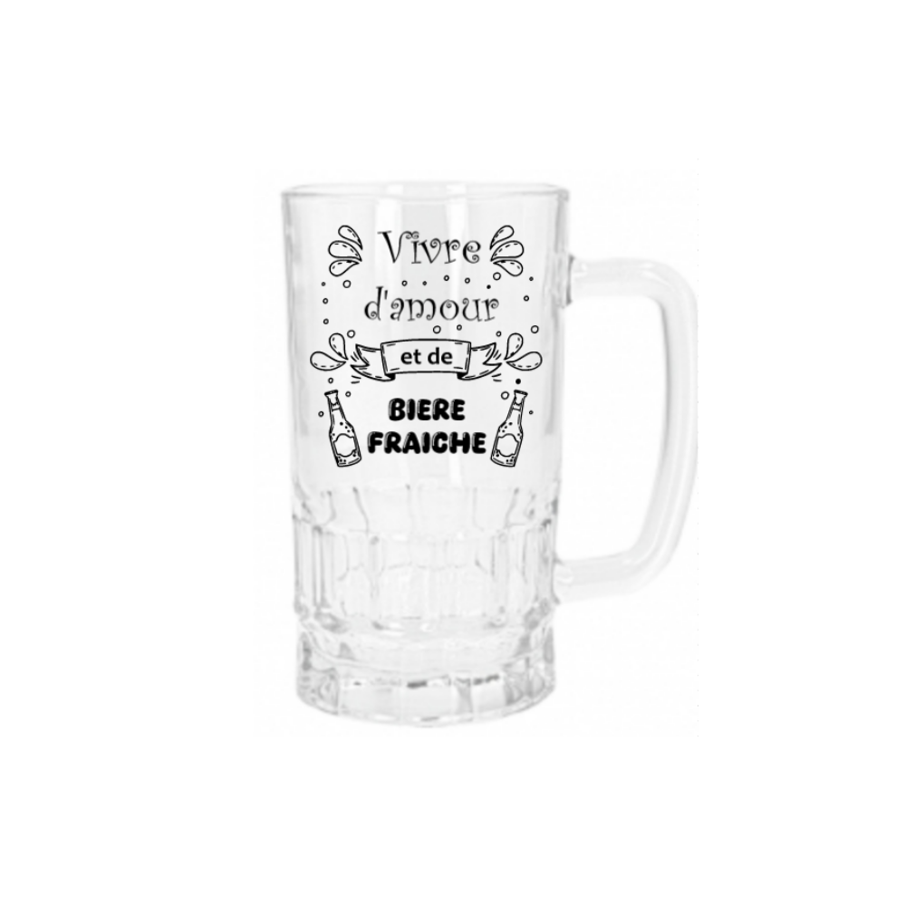 Chope à bière " Vivre d'amour et de bière fraîche"
