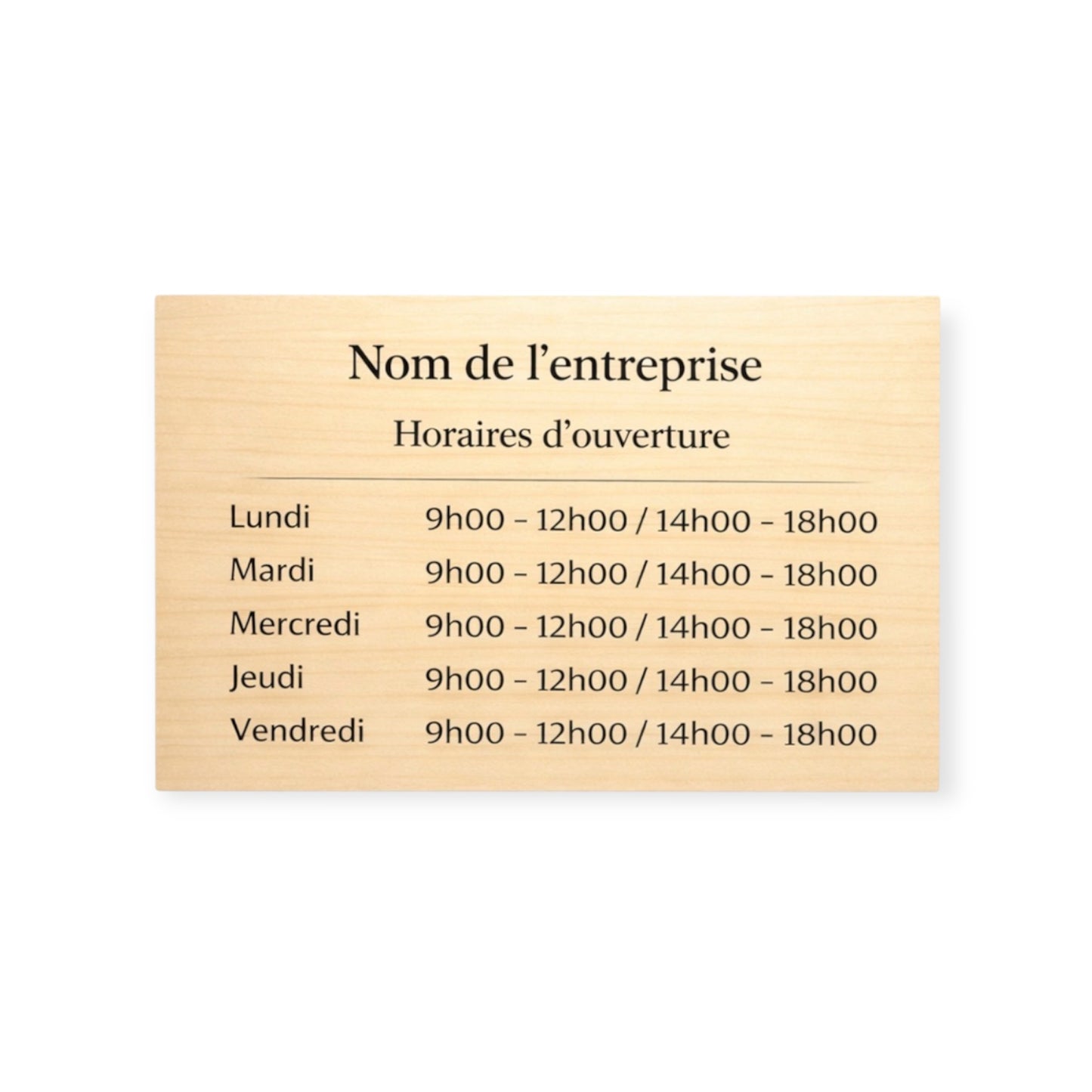 Plaque horaire professionnelle personnalisée – Effet bois érable & noir