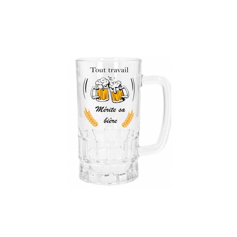 Chope à bière " Tout travail mérite sa bière"